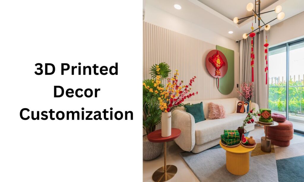 3D Printed Decor Customization