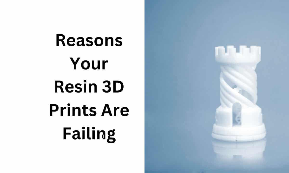 Hidden Reasons Your Resin 3D Prints Are Failing