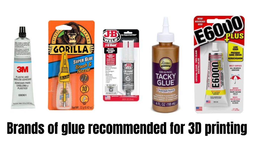 brands of glue recommended for 3D printing