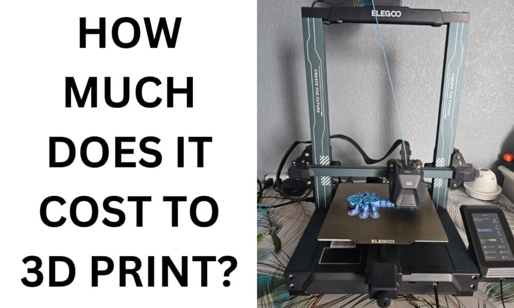 How Much Does It Cost To 3D Print?