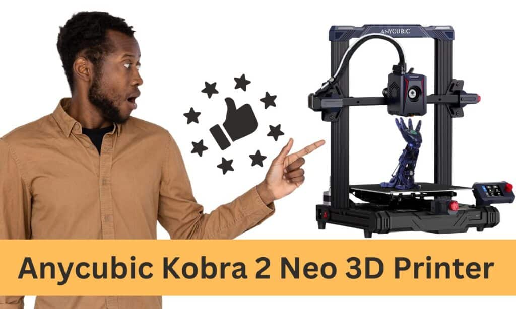 Anycubic Kobra 2 Neo 3D Printer Review