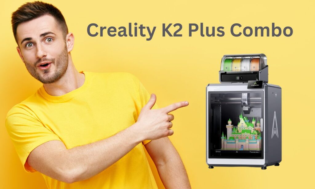 Creality K2 Plus Combo 3D Printer Review