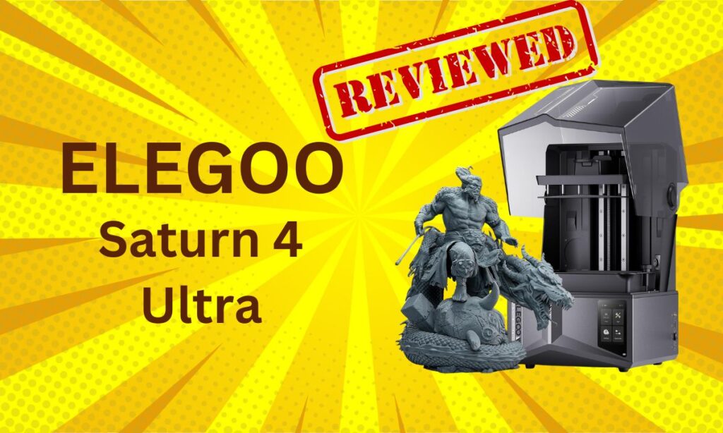 Comprehensive Review of the ELEGOO Saturn 4 Ultra 12K Resin 3D Printer