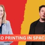 3D Printing in Space: How NASA and SpaceX Are Using This Technology