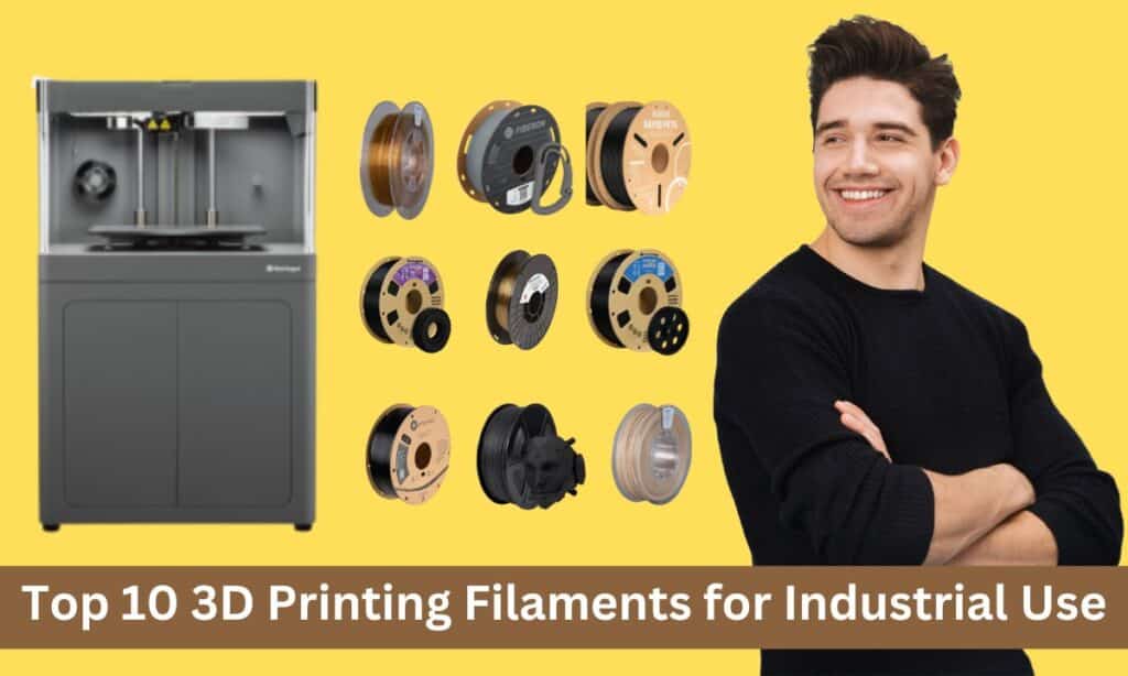 Top 10 3D Printing Filaments for Industrial Use
