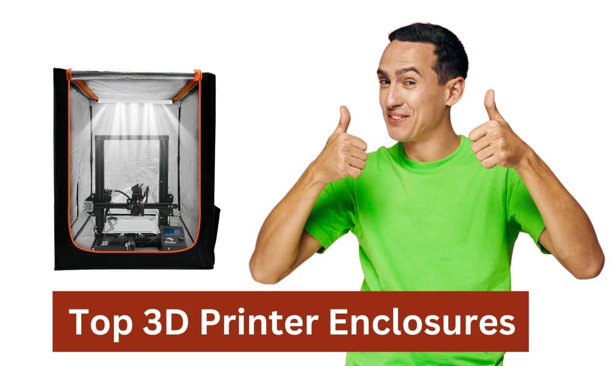 Top 5 3D Printer Enclosures for Noise and Temperature Control
