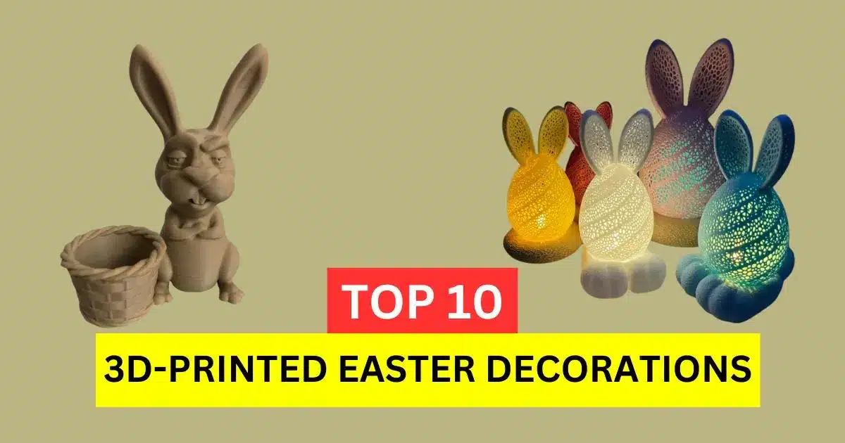 10 3D-Printed Easter Decorations to Wow Your Guests in 2025