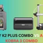 Creality K2 Plus Combo vs Anycubic Kobra 3 Combo