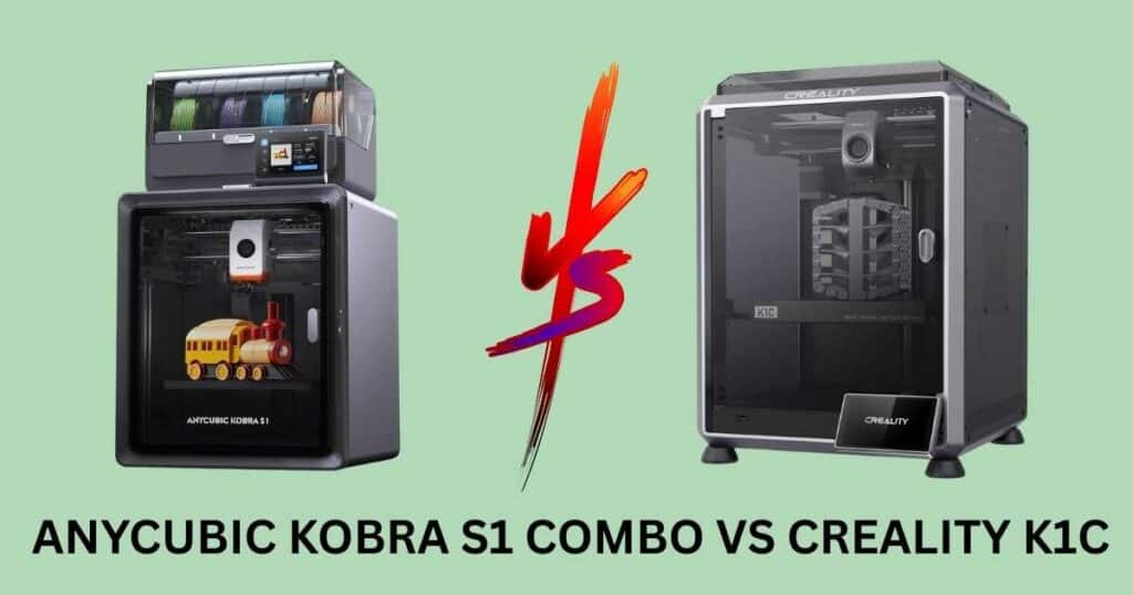 Anycubic Kobra S1 Combo vs Creality K1C