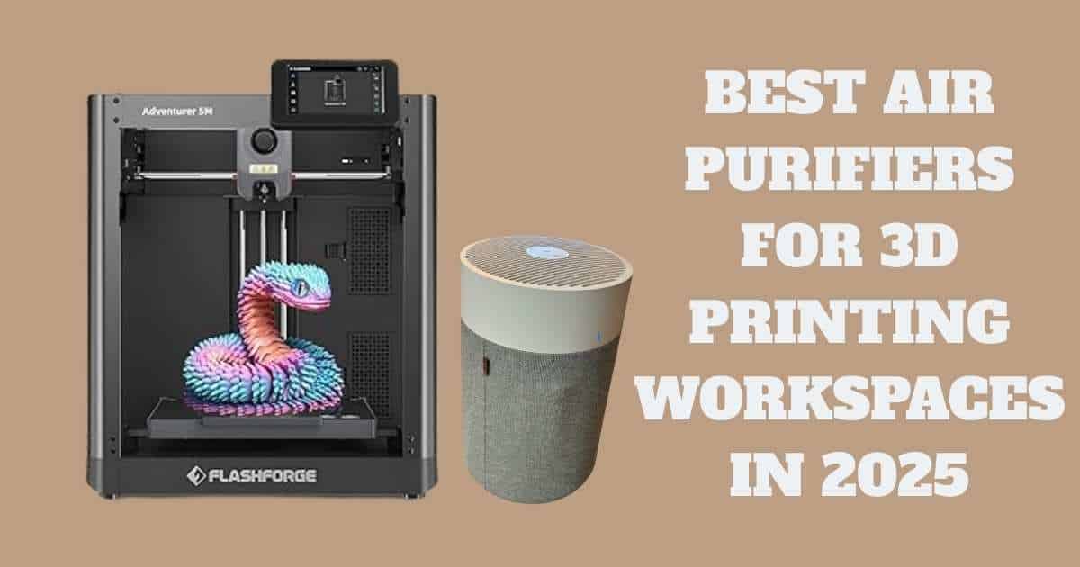 Best Air Purifiers for 3D Printing Workspaces in 2025