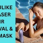 Best Ulike IPL Laser Hair Removal & Face Mask for Men and Women at Home