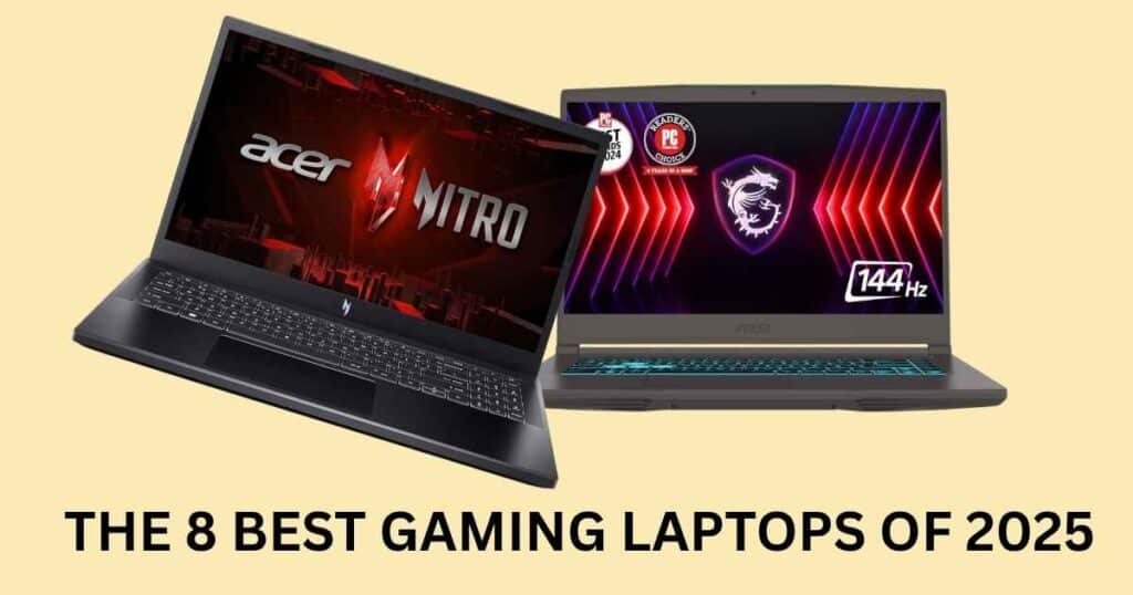 The 8 Best Gaming Laptops of 2025