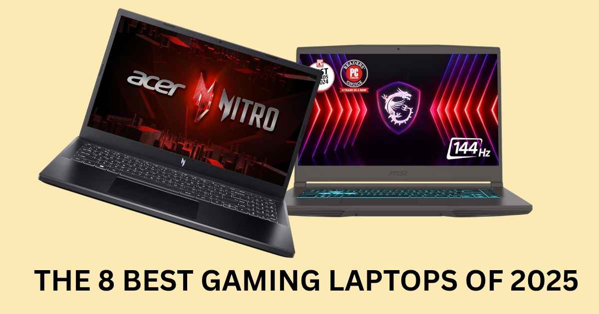 The 8 Best Gaming Laptops of 2025