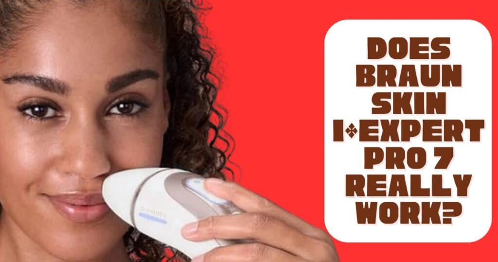 Braun Skin i·Expert Pro 7 Review: Your Ultimate Guide to At-Home Laser Hair Removal