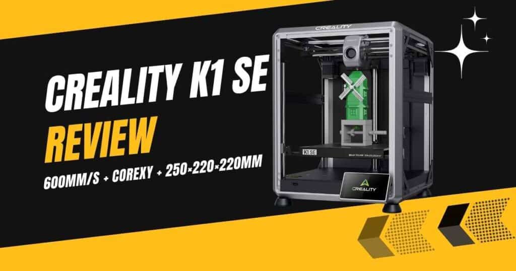 Creality K1 SE 3D Printer: 2025’s Top Budget 3D Printer Reviewed