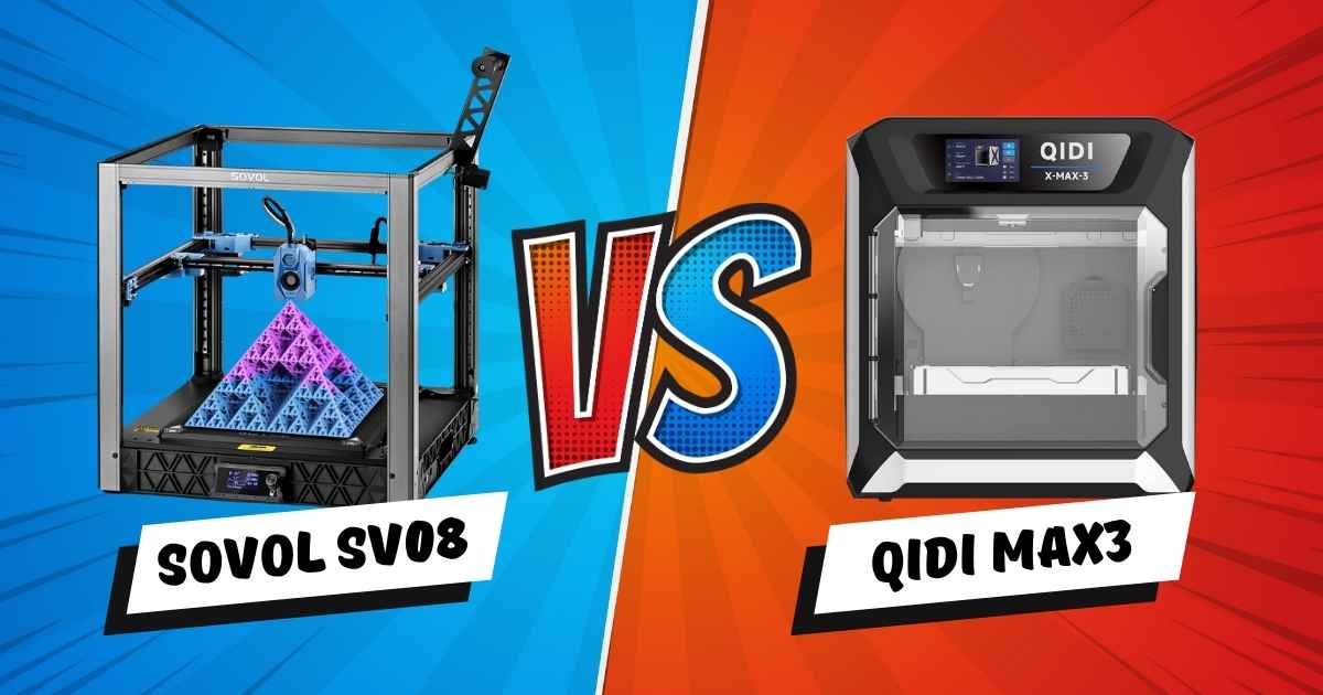 Sovol SV08 vs Qidi Max3: A Comprehensive Comparison for 2025