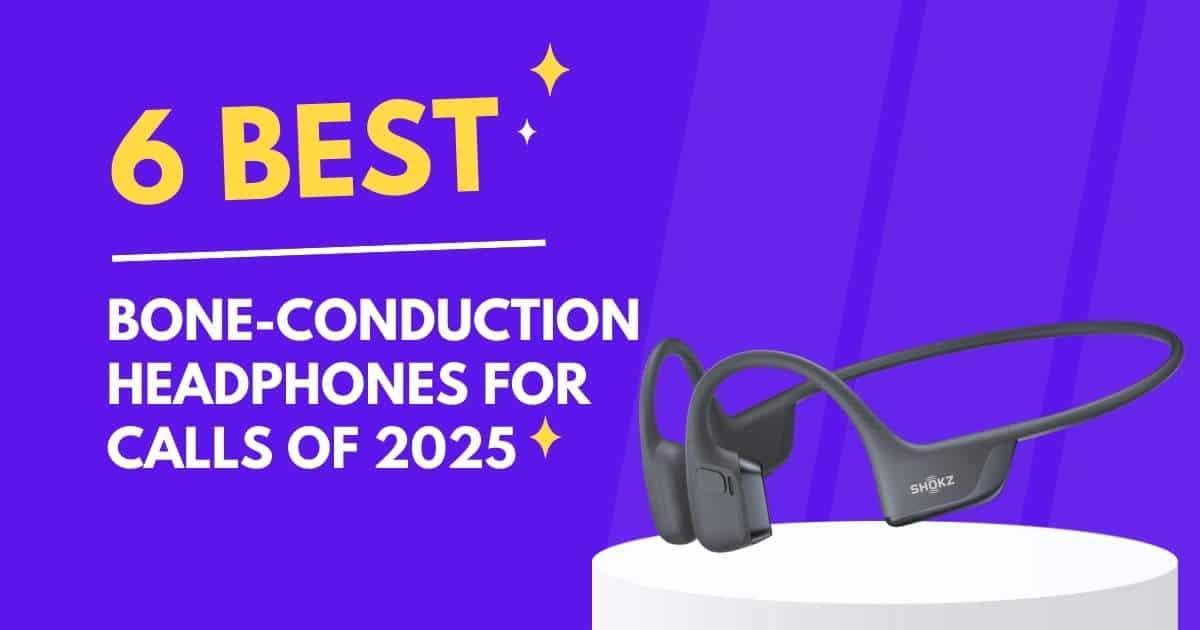 6 Best Bone Conduction Headphones for Calls of 2025, showcasing the open-ear design that allows for situational awareness.