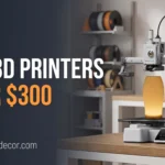 Best 3D Printers Under $300 in 2026