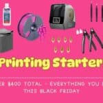 Complete 3D Printing Starter Kit Under $400 Total: Everything You Need This Black Friday