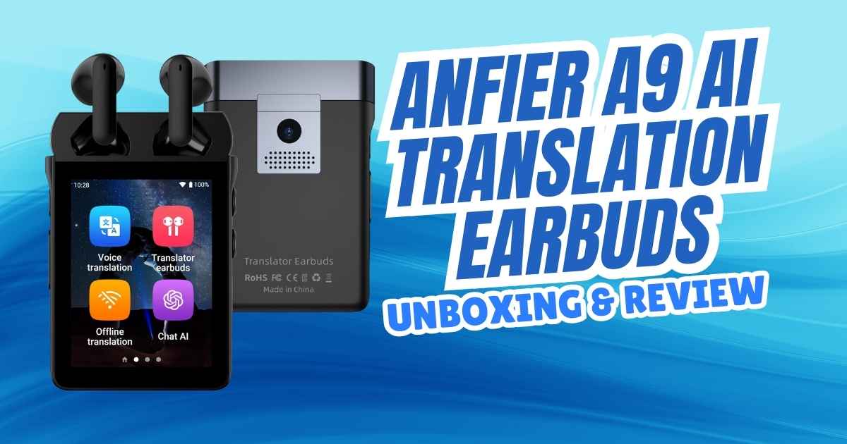 ANFIER A9 AI Translation Earbuds review 2026 showing real-time language translation device with touchscreen and wireless earbuds