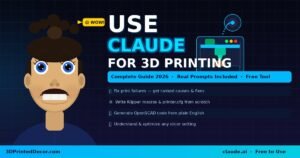 How to Use Claude AI for 3D Printing – Complete Guide 2026 - 3D Printed ...