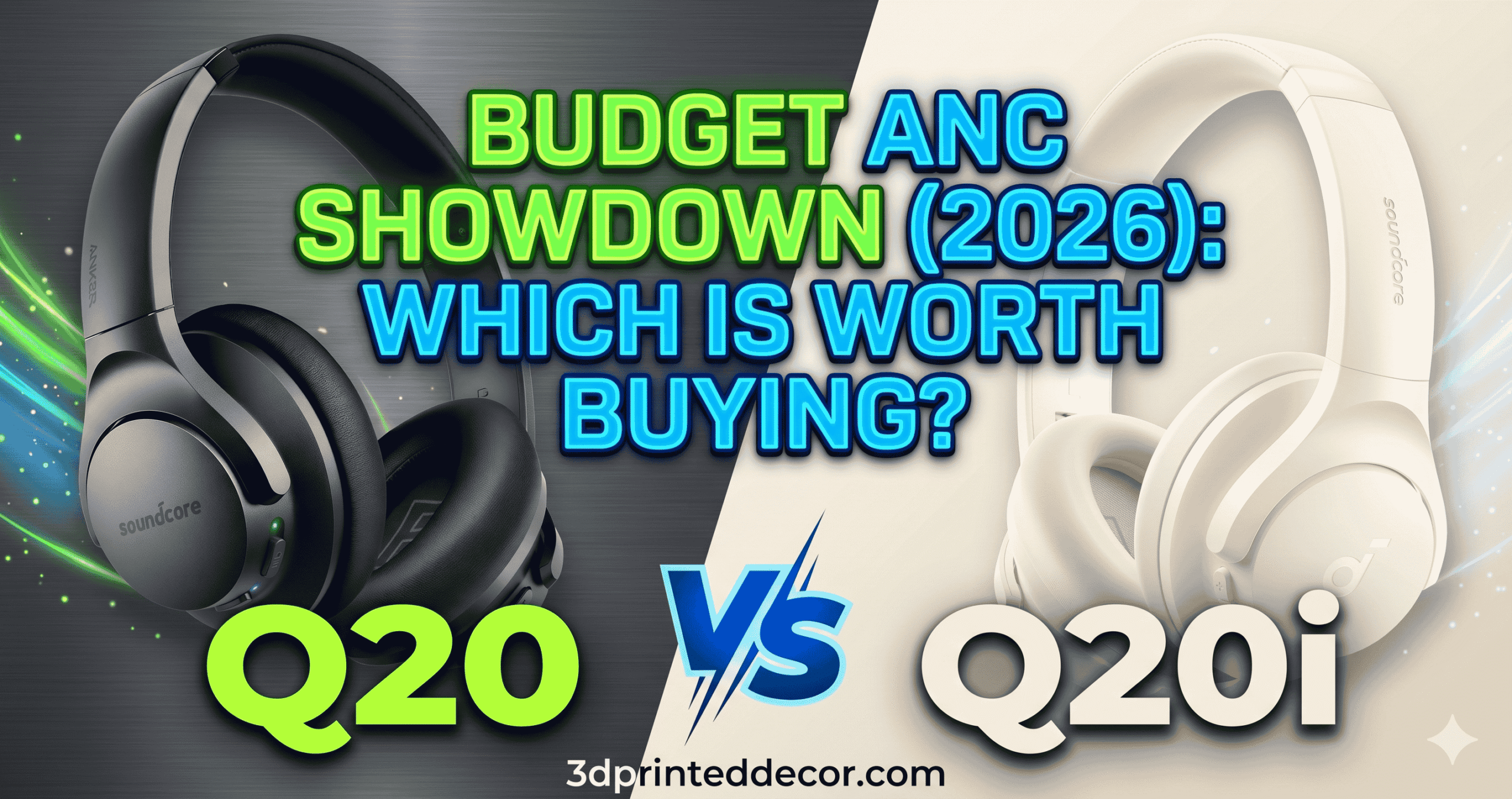 Soundcore Q20 vs Q20i 2026 — Which Budget ANC Headphone Is Actually Worth Buying?